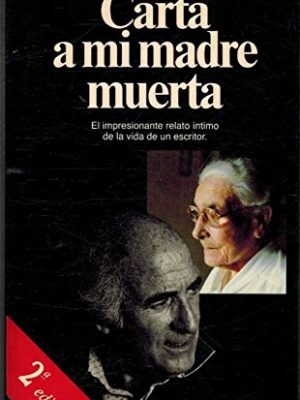 Carta a mi madre muerta (documento) (spanish edition)