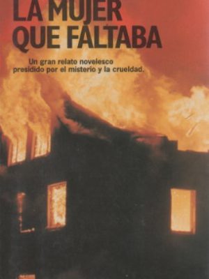 La mujer que faltaba (colección fábula) (spanish edition)