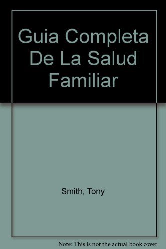 Guia completa de la salud familiar