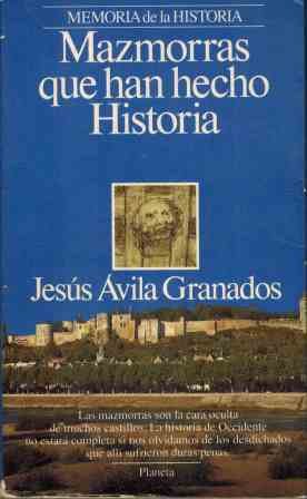 Mazmorras que han hecho historia (memoria de la historia) (spanish edition)