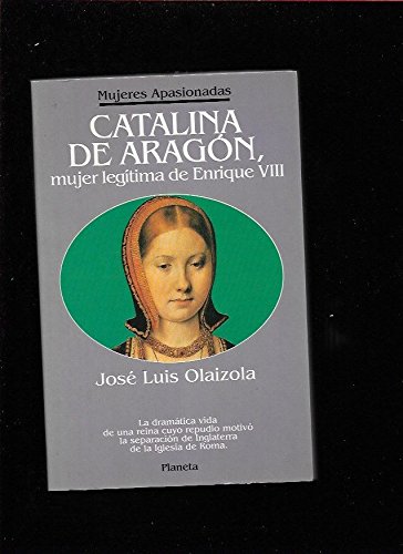 9788408010432_catalina-de-aragon-mujer-legitima-de-enrique-viii-la-dramatica-vida-de-una-reina-cuyo-repudio-mot_front-1.jpg Catalina de aragon, mujer legitima de enrique viii (la dramatica vida de una reina cuyo repudio motivo la separacion de inglaterra de la iglesia de roma.) (spanish edition)