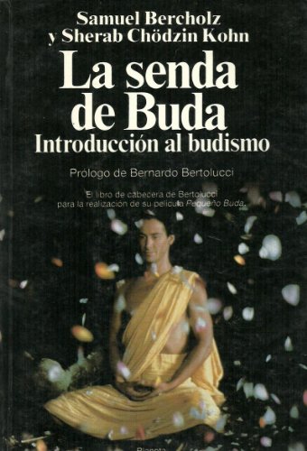 La senda de buda - introduccion al budismo