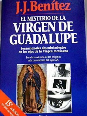El misterio de la virgen de guadalupe