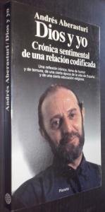 Dios y yo: crónica sentimental de una relación codificada (documento) (spanish edition)