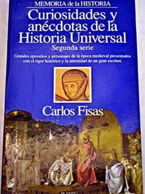 9788408012320_curiosidades-y-anecdotas-de-la-historia-universal-episodios-spanish-edition_front-1.jpg Curiosidades y anécdotas de la historia universal (episodios) (spanish edition)
