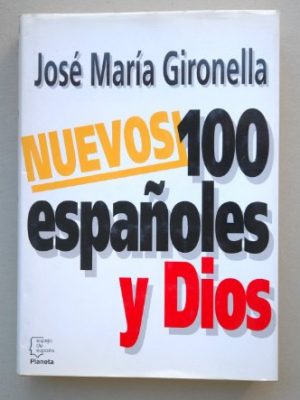 Nuevos 100 españoles y dios (serie los españoles) (spanish edition)