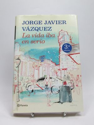 La vida iba en serio
