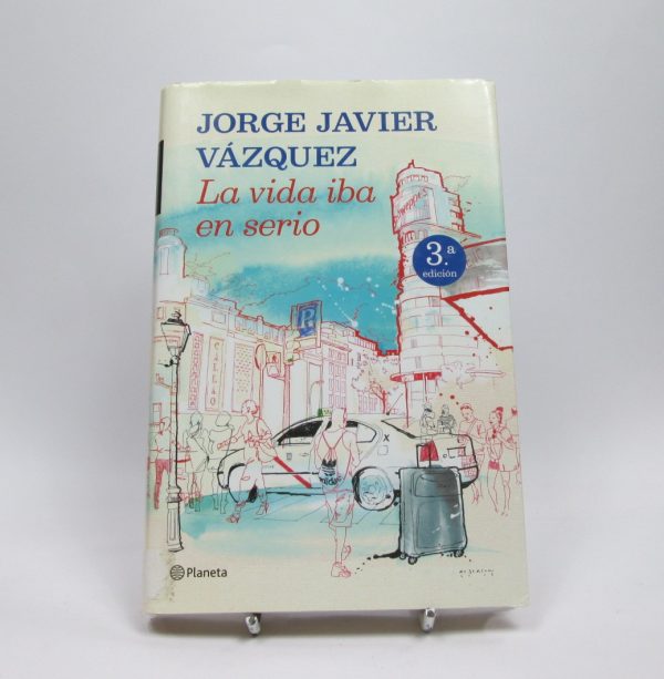 La vida iba en serio