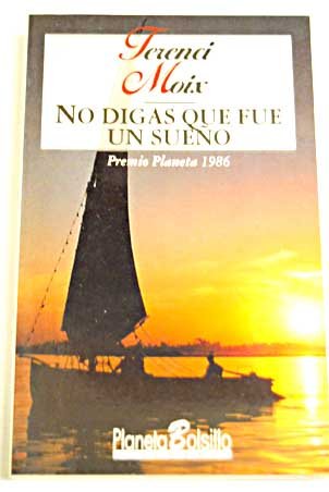 No digas que fue un sueño