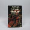La historia de españa contada por escépticos