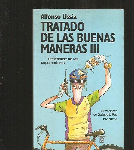 Tratado de las buenas maneras iii (spanish edition)