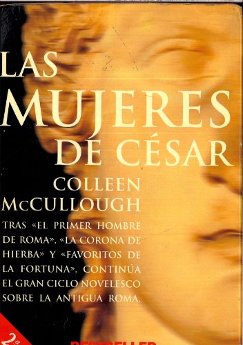 Las mujeres de césar (spanish edition)