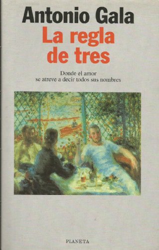 La regla de tres  (spanish edition)