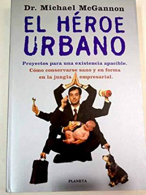El héroe urbano