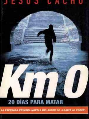 Km 0: 20 días para matar kilómetro cero