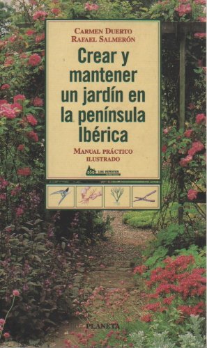 Crear y mantener un jardin en peninsula iberica