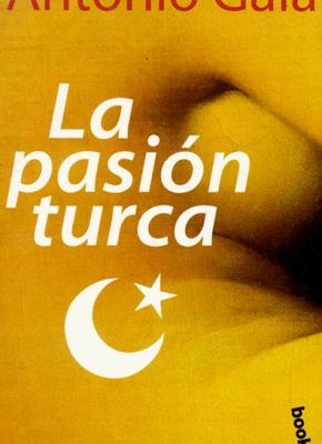 La pasion turca (spanish edition)