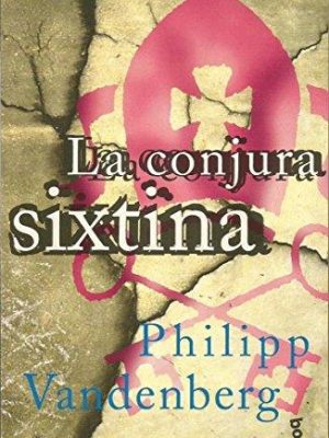 La conjura sixtina (spanish edition)