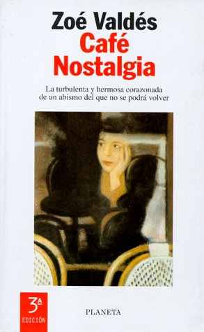 9788408021773_cafe-nostalgiacafe-nostalgia-coleccion-autores-espanoles-e-hispanoamericanos-spanish-edition_front-1.jpg Cafe nostalgia/cafe nostalgia (coleccion autores espanoles e hispanoamericanos) (spanish edition)