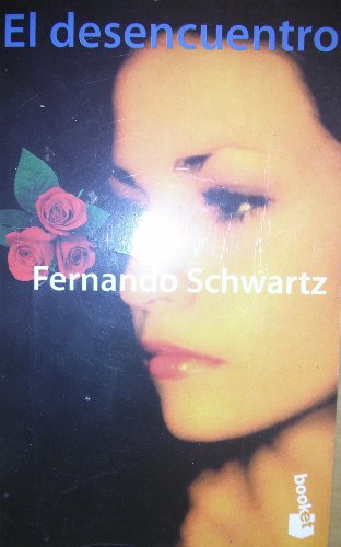 El desencuentro/the meeting that wasn't (spanish edition)