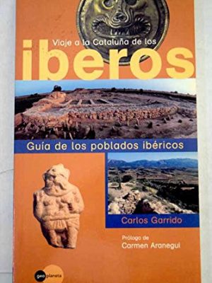 Viaje a la cataluña de los íberos: guía de los poblados ibéricos