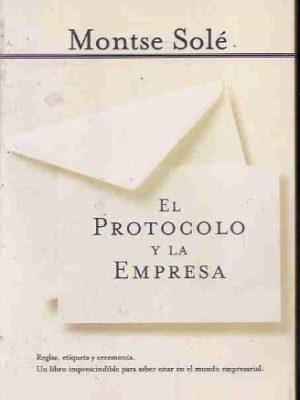 El protocolo y la empresa (spanish edition)