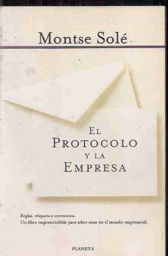 El protocolo y la empresa (spanish edition)