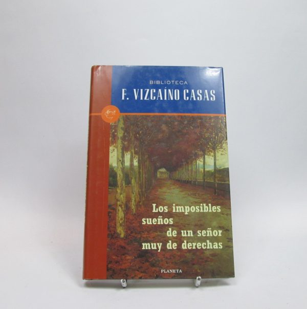 Los imposibles sueños de un señor muy de derechas