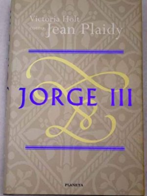 Jorge iii (spanish edition)