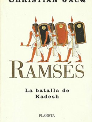 Ramsés. la batalla de kadesh (spanish edition)