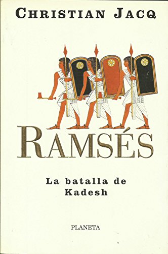 Ramsés. la batalla de kadesh (spanish edition)