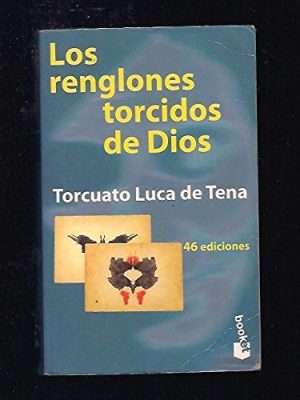 Los renglones torcidos de dios (spanish edition)