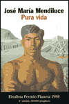 9788408028482_pura-vida-finalista-premio-planeta-1998-autores-espanoles-e-iberoamericanos-spanish-edition_front-6.gif Pura vida