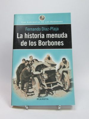 La historia menuda de los borbones
