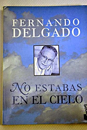 9788408030041_no-estabas-en-el-cielo_front-1.jpg No estabas en el cielo