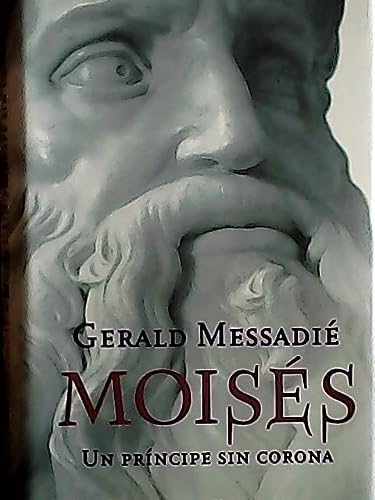 Moises. un principe sin corona