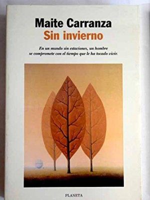 Sin invierno (autores españoles e iberoamericanos) (spanish edition)