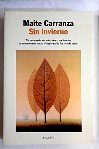 9788408030362_sin-invierno-autores-espanoles-e-iberoamericanos-spanish-edition_front-1.jpg Sin invierno (autores españoles e iberoamericanos) (spanish edition)