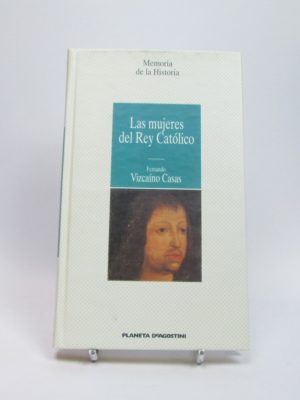 9788408030652_las-mujeres-del-rey-catolico_front-3.jpg Las mujeres del rey católico