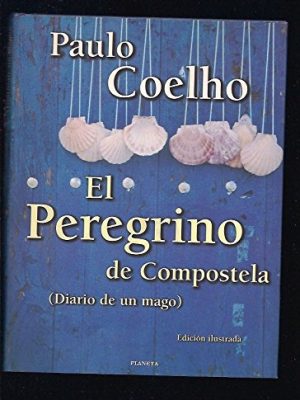Peregrino, el (spanish edition)