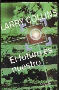 El futuro es nuestro (spanish edition)