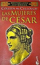 Las mujeres de cesar (spanish edition)