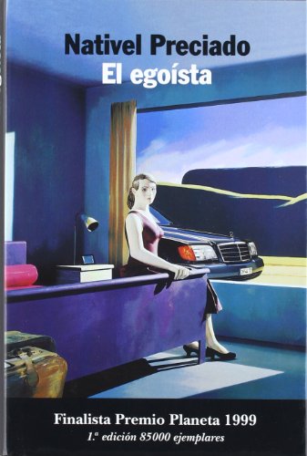 El egoísta (autores españoles e iberoamericanos) (spanish edition)