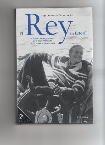 El rey en estoril (spanish edition)