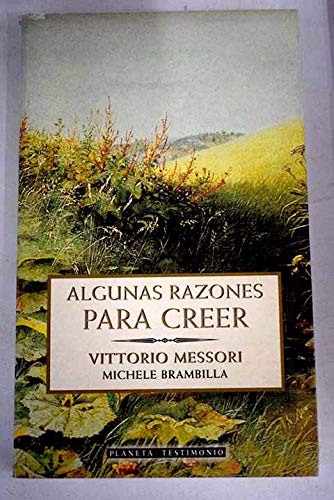 Algunas razones para creer (spanish edition)