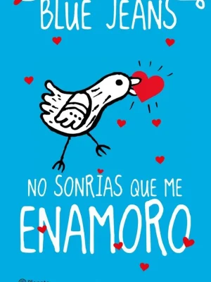 No sonrías que me enamoro