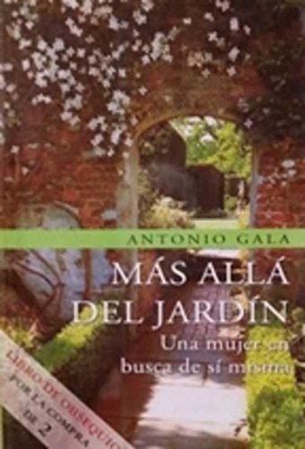 Mas alla del jardin - una mujer en busca de si misma