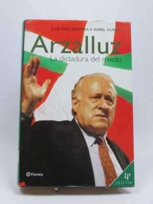 9788408038498_arzalluz-la-dictadura-del-miedo_front-7.jpg Arzalluz - la dictadura del miedo