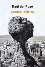 Ciudad levítica (autores españoles e iberoamericanos) (spanish edition)