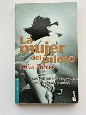 La mujer del piloto/ the pilot's wife (spanish edition)